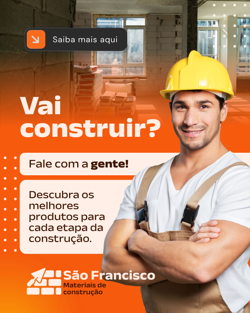 São Francisco – Sua loja de construção e reformas no Tatuapé